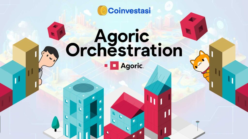 Implementasi Agoric Orchestration Pada Chain Abstraction Coinvestasi