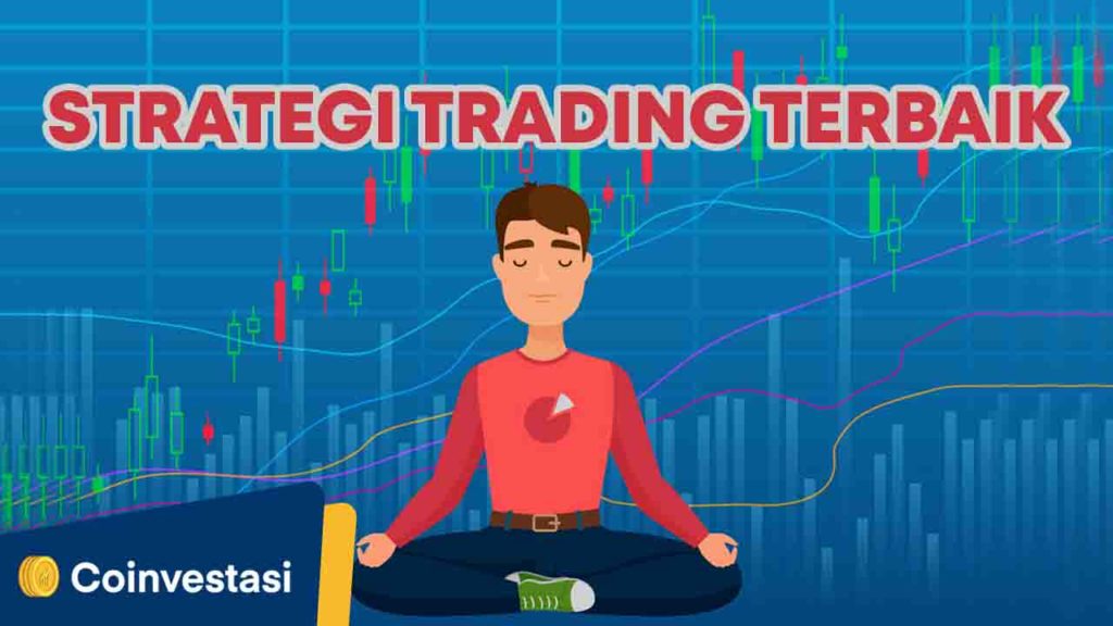 5 Strategi Trading Terbaik