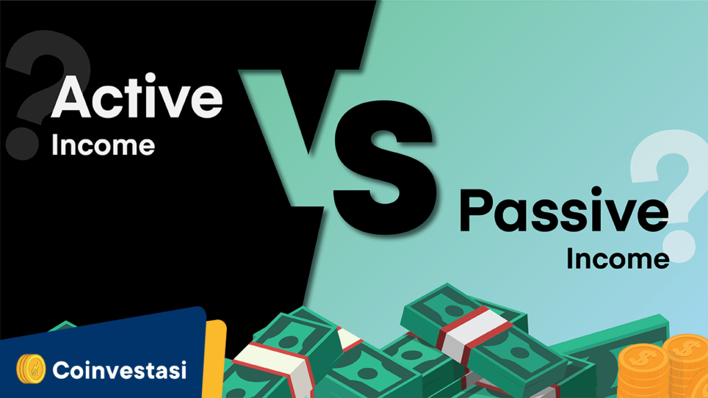 Active vs Passive Income, Apa sih Bedanya?