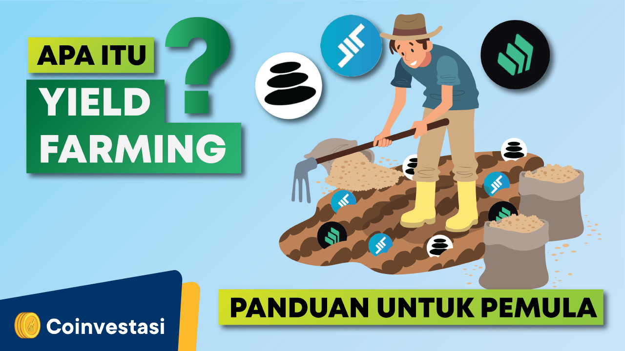 Apa Itu Yield Farming? Panduan untuk Pemula