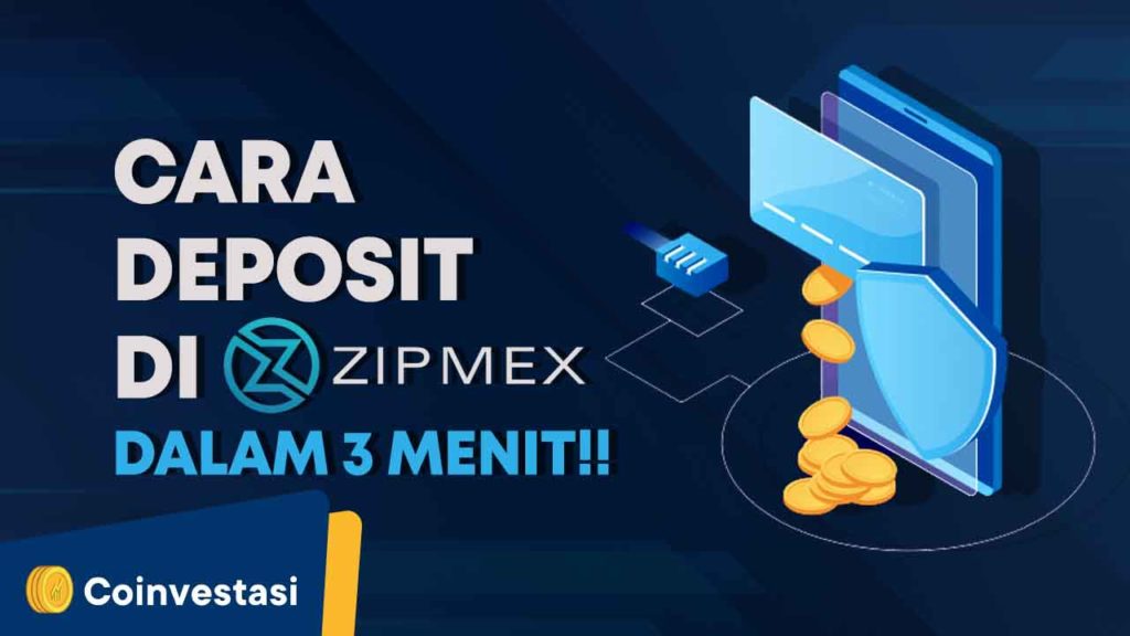 Cara Deposit di Zipmex dalam 3 Menit