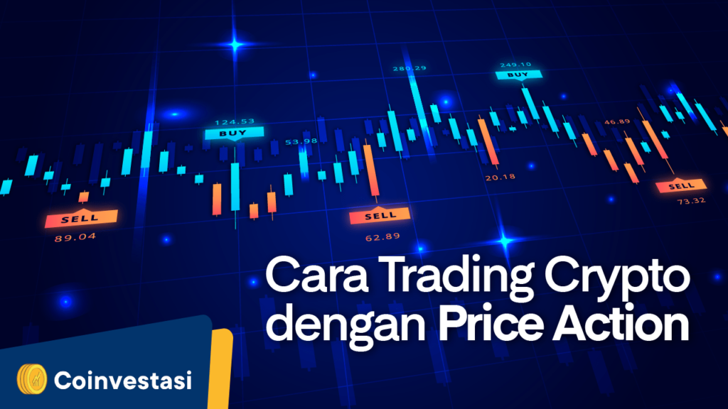 Cara Trading Crypto dengan Price Action