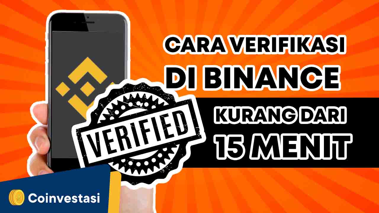 Cara Verifikasi di Binance Kurang dari 15 Menit