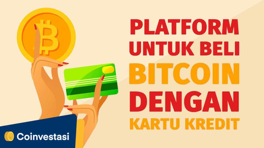 Ini 6 Platform untuk Beli Bitcoin dengan Kartu Kredit