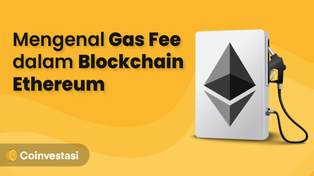 Gas Fee dalam Blockchain Ethereum