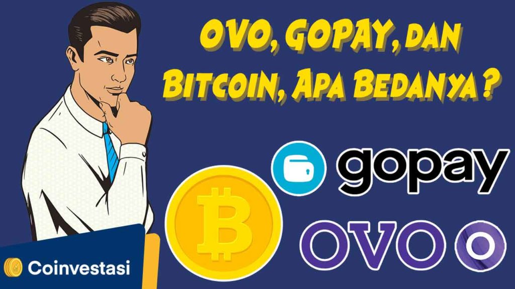 OVO, GoPay, Bitcoin Apa Bedanya?