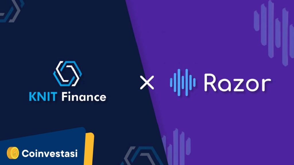 KnitFinance Lakukan Kemitraan Strategis dengan Razor Network
