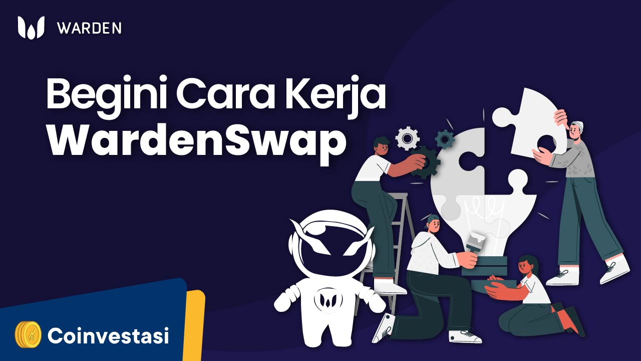 Begini Cara Kerja WardenSwap