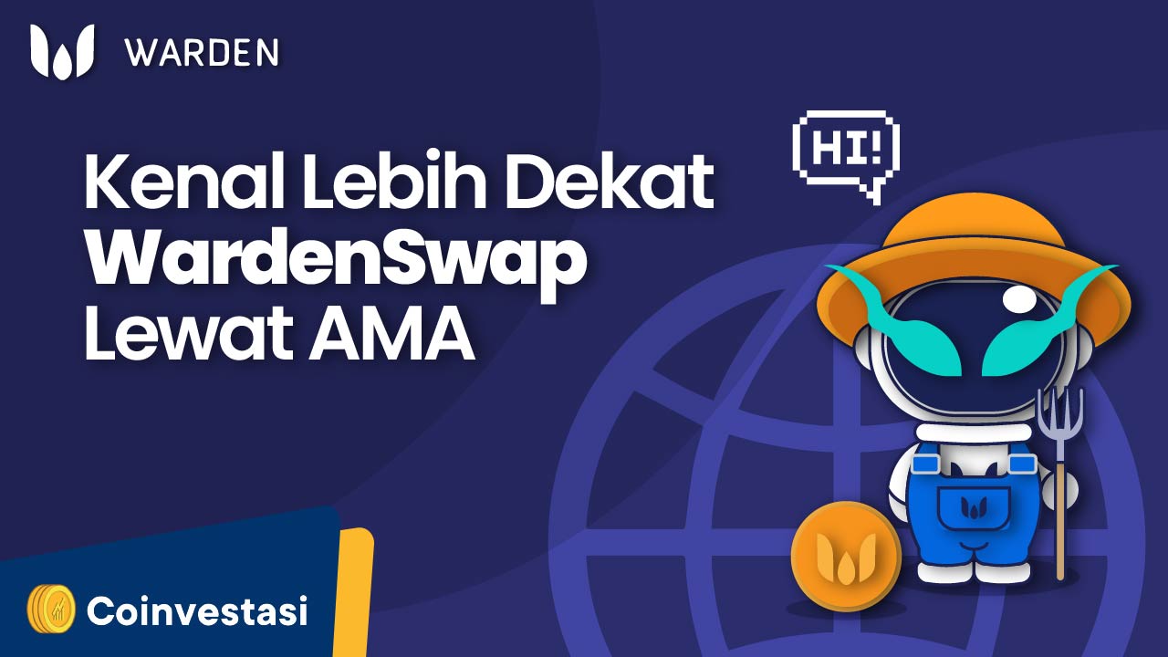 Kenal Lebih dekat Wardenswap Lewat AMA