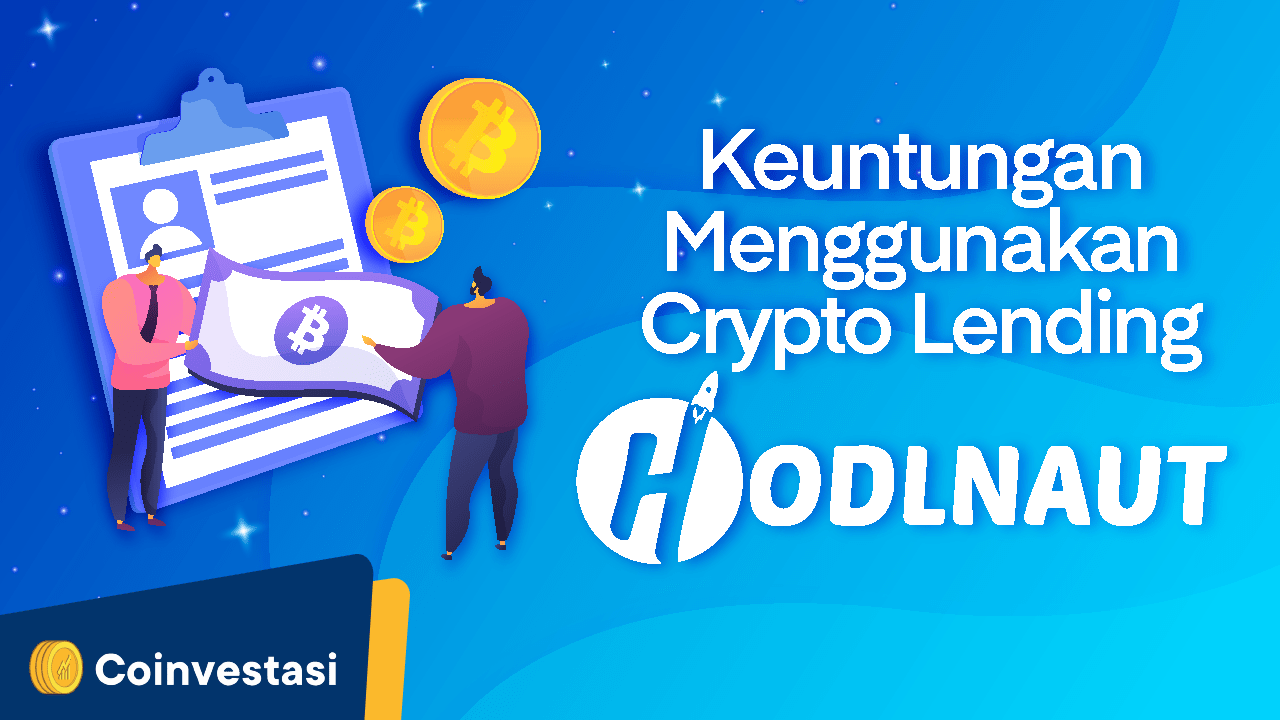 Keuntungan Menggunakan Crypto Lending Hodlnaut