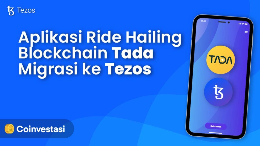 Aplikasi_Ride_Hailing_Blockchain_Tada_Migrasi_ke_Tezos