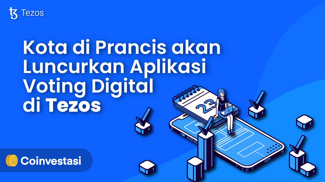 Kota di Prancis akan Luncurkan Aplikasi Voting Digital di Tezos