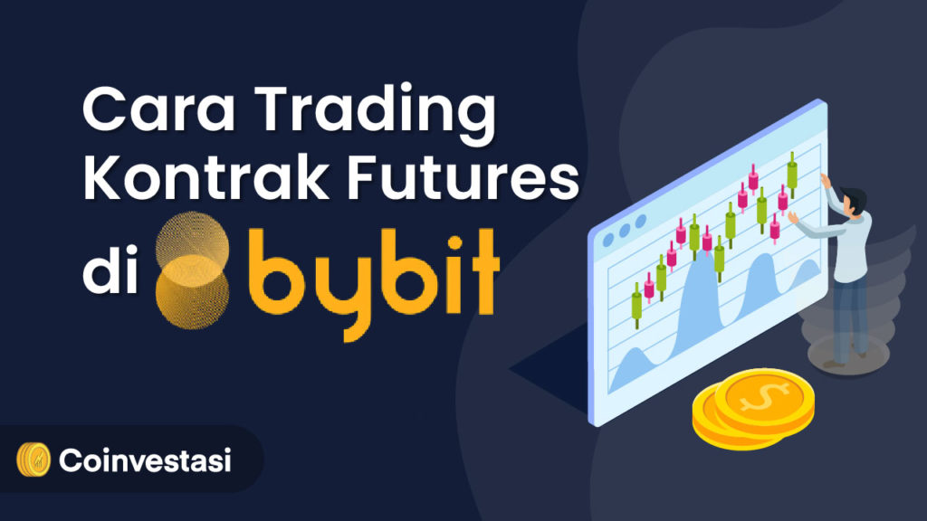 Cara Trading Kontrak Futures di Bybit