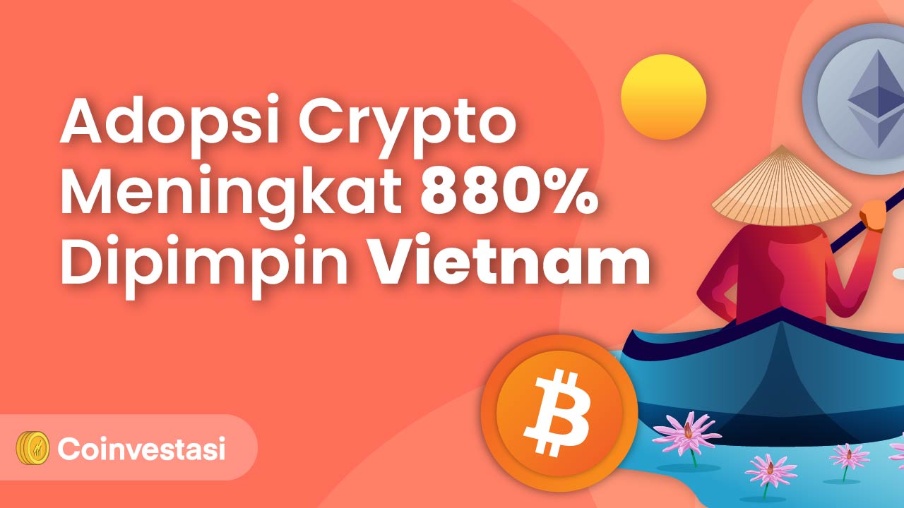 Adopsi Crypto Meningkat 880 Persen Tahun Ini, Vietnam Memimpin