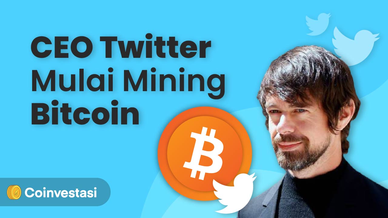 Tidak Hanya Membeli, CEO Twitter Jack Dorsey Mulai Mining Bitcoin ...