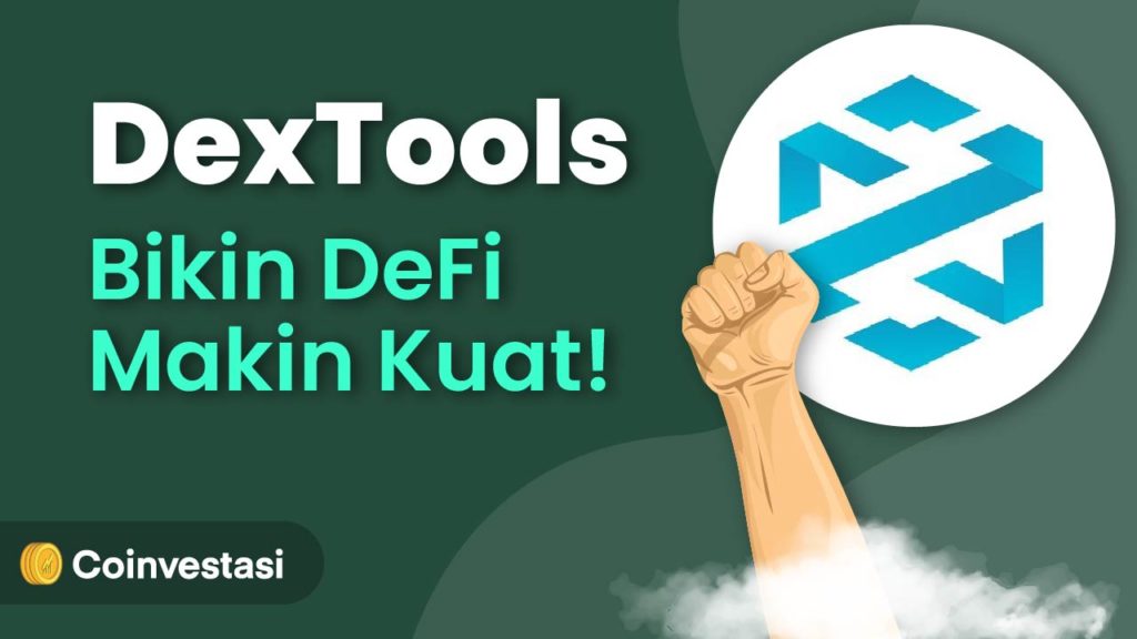 DexTools, Teknologi Baru untuk Perkuat Posisi DeFi