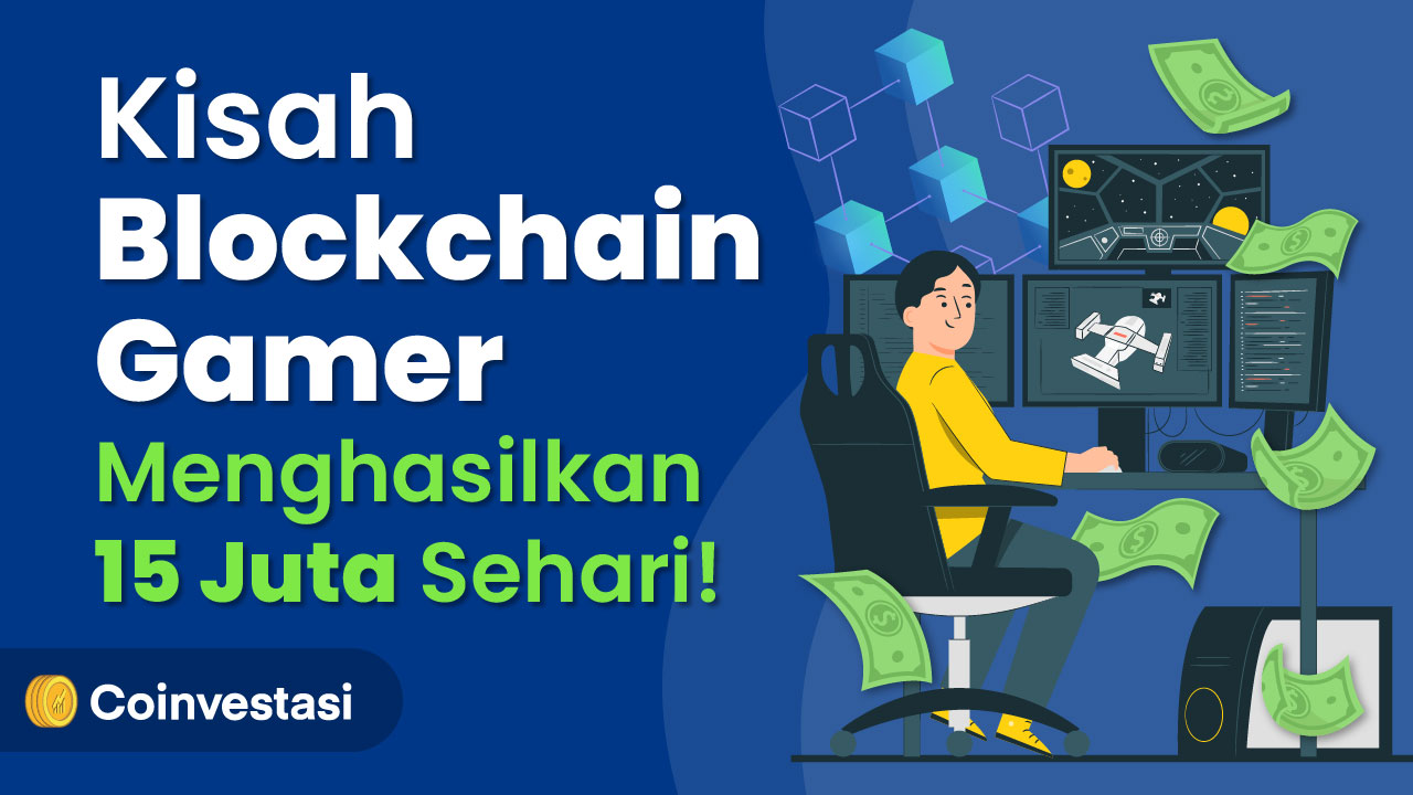 Kisah Blockchain Gamer Menghasilkan 15 Juta Sehari!