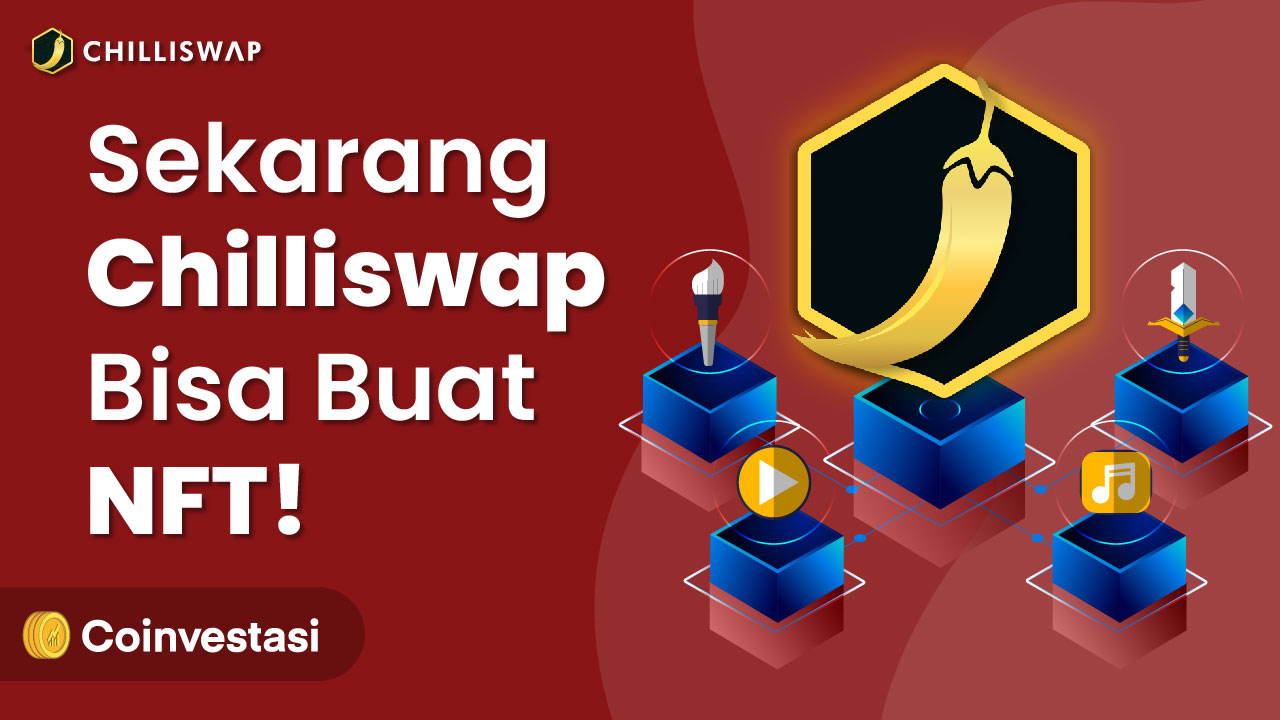 Sekarang Chilliswap Bisa Buat NFT!