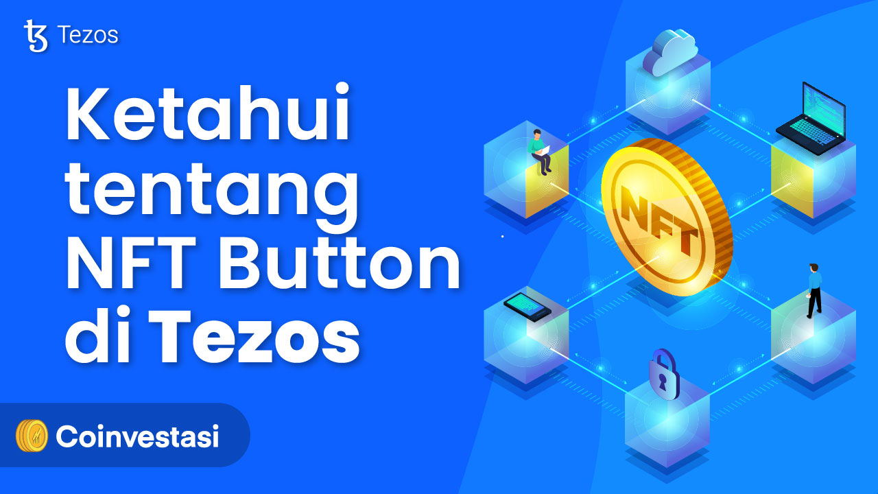 Ketahui tentang NFT Button di Tezos