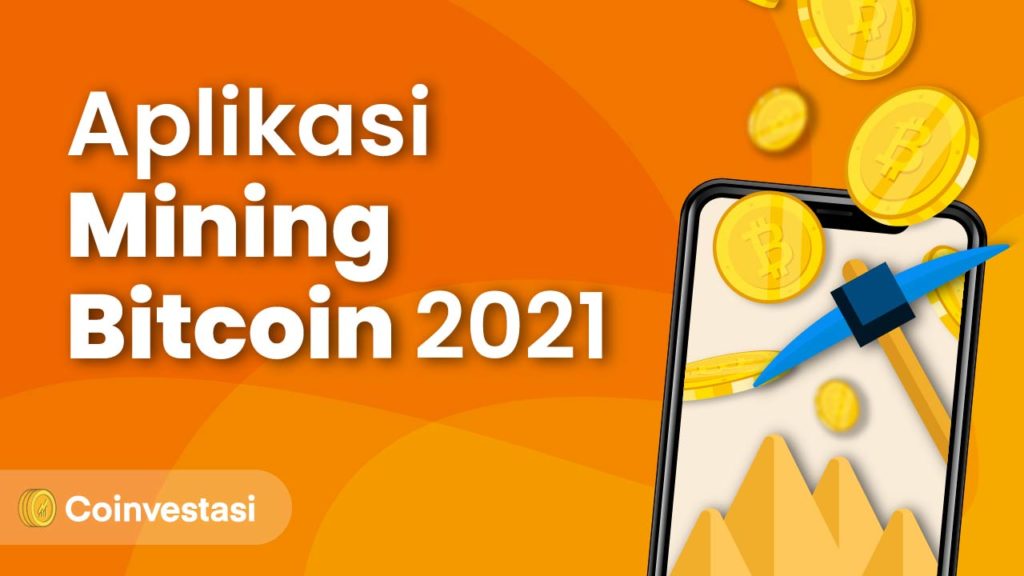 Aplikasi Mining Bitcoin 2021