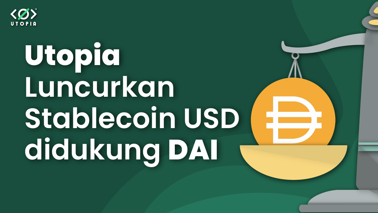 Utopia Luncurkan Stablecoin USD yang Didukung DAI