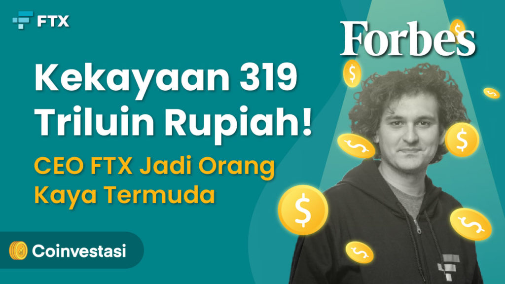Kekayaan 319 Triliun Rupiah, CEO FTX jadi Orang Kaya Termuda di Versi Forbes