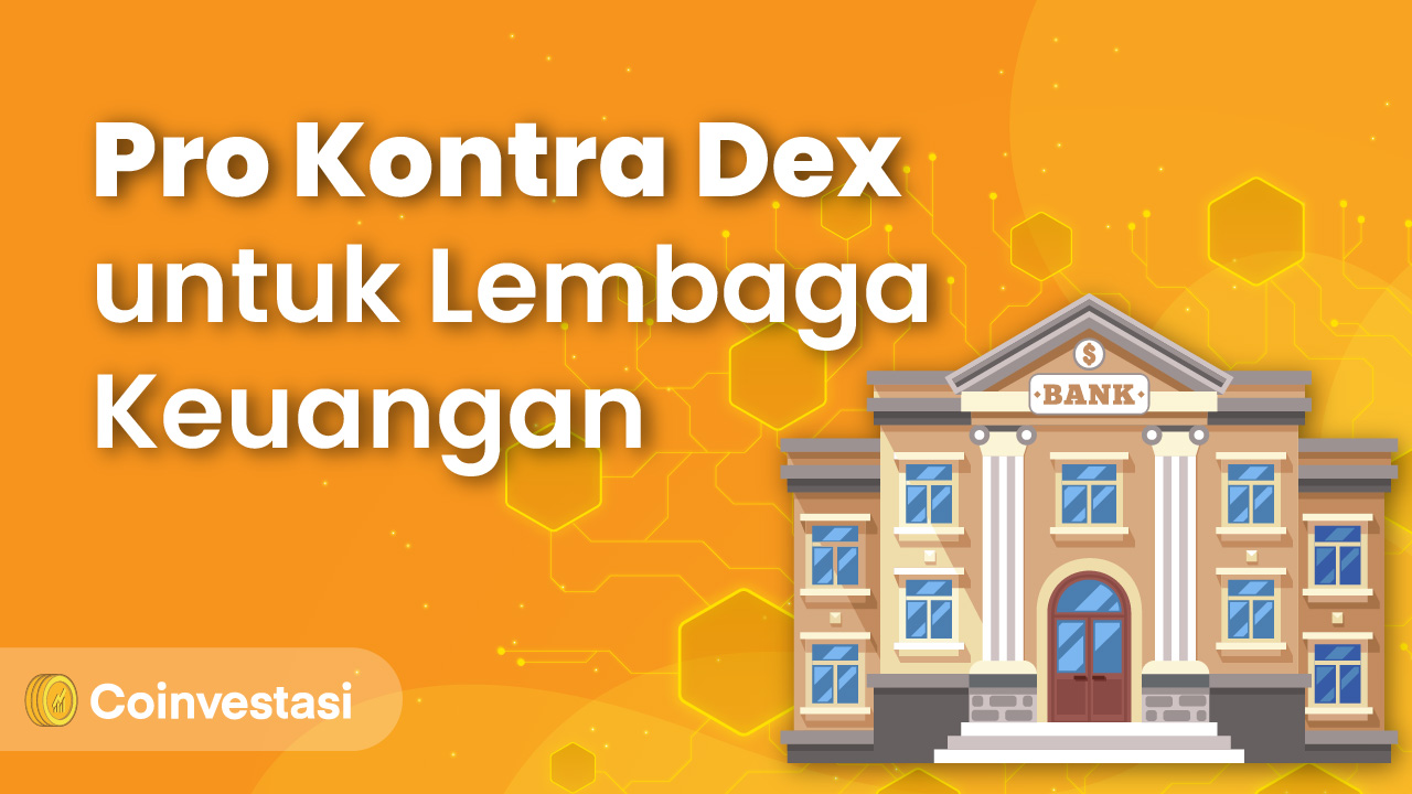 Pro dan Kontra Decentralized Exchange bagi Lembaga Keuangan