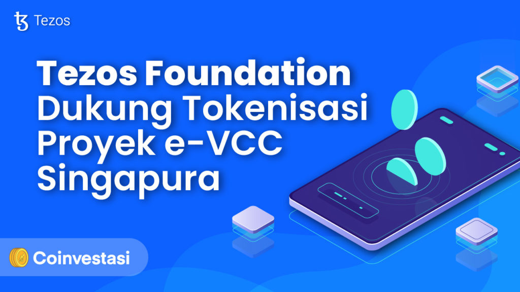 Tezos Foundation Dukung Tokenisasi Proyek e-VCC