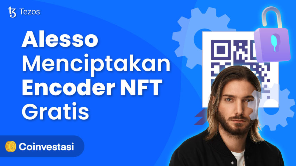 Alesso Ciptakan Encoder NFT Gratis