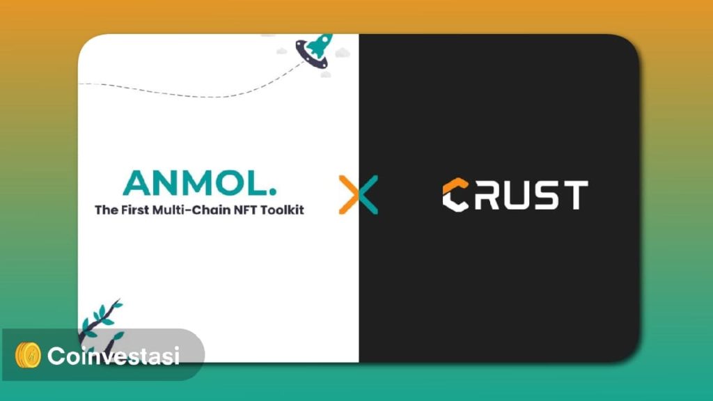 Crust Network Sediakan Penyimpanan NFT untuk Anmol