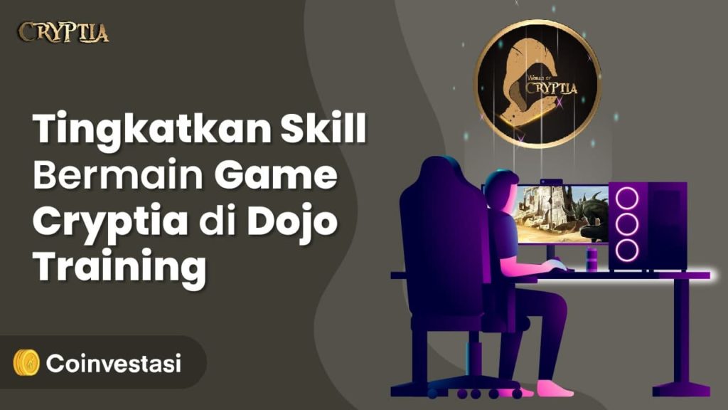 Menangkan Game Cryptia dengan Tingkatkan Skill di Dojo Training
