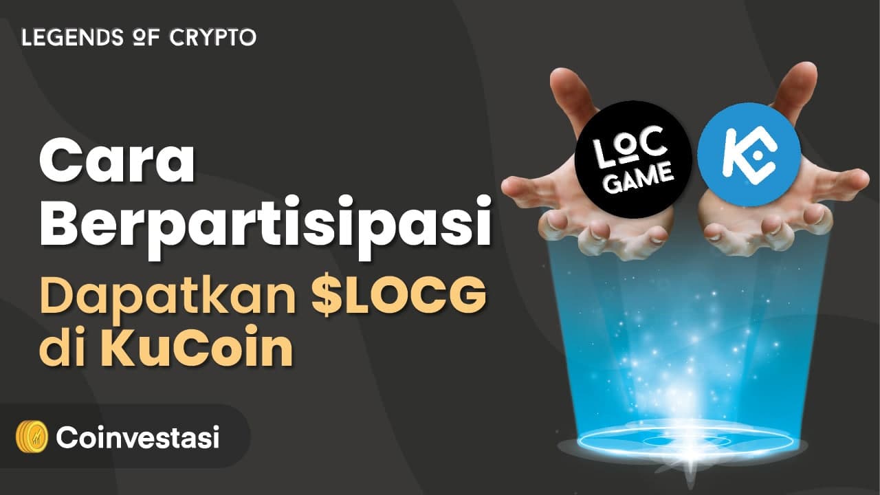 Cara Berpartisipasi Dapatkan $LOCG di KuCoin Metaverse