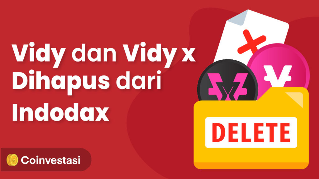 Masuk Daftar Hitam OJK, Vidy dan VidyX Dihapus dari Indodax