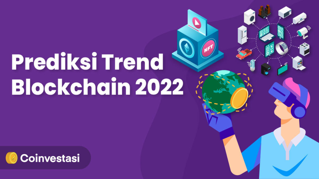 Prediksi Trend Blockchain 2022