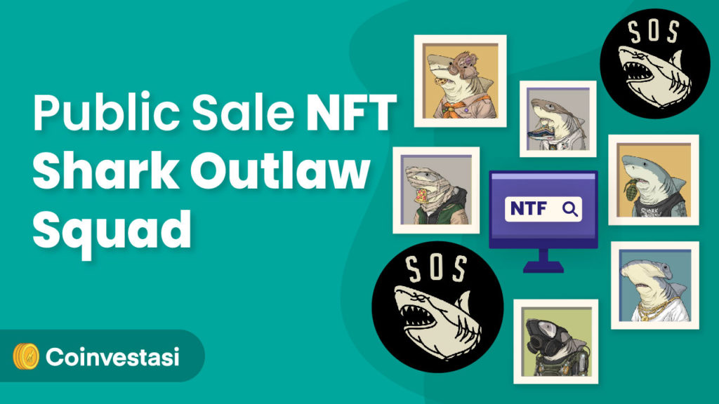 Proyek NFT Shark Outlaw Squad (SOS) Lakukan Public Sale!