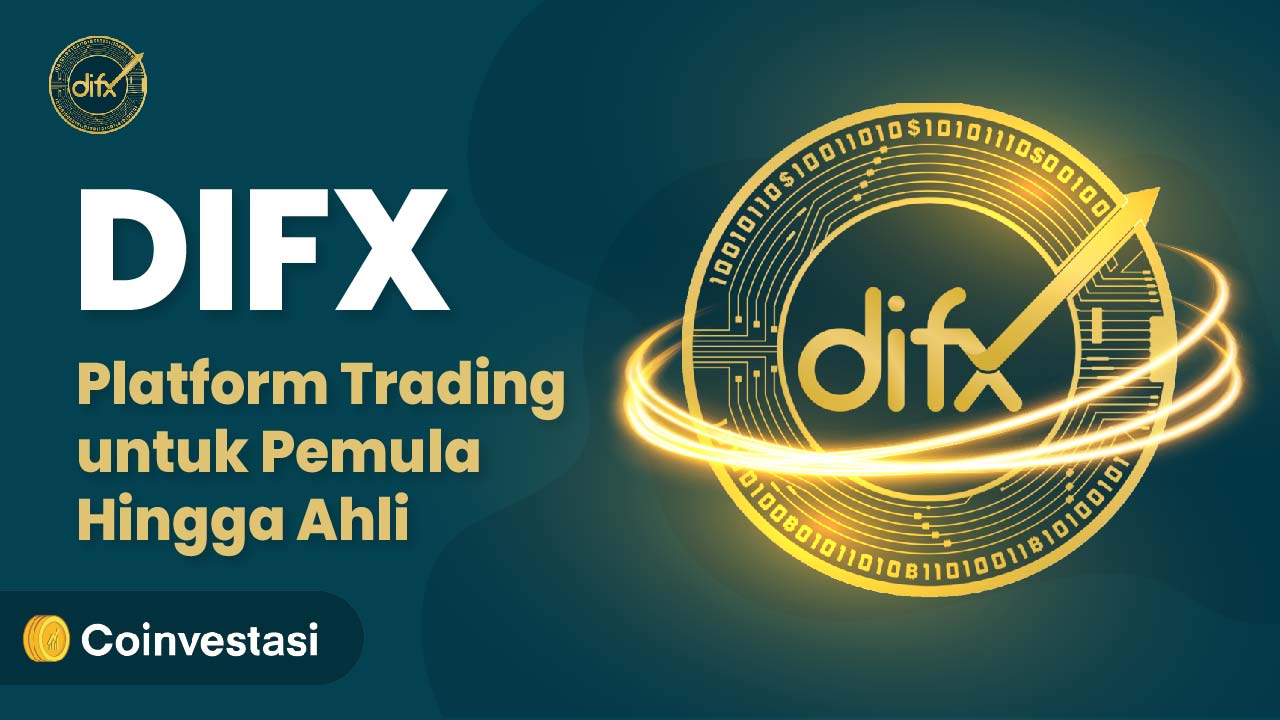 DIFX, Platform Trading untuk Pemula Hingga Ahli