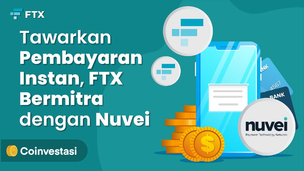 Tawarkan Pembayaran Instan, FTX Bermitra dengan Nuvei