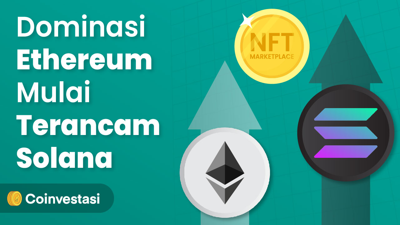 Dominasi Ethereum di NFT Mulai Terancam Solana