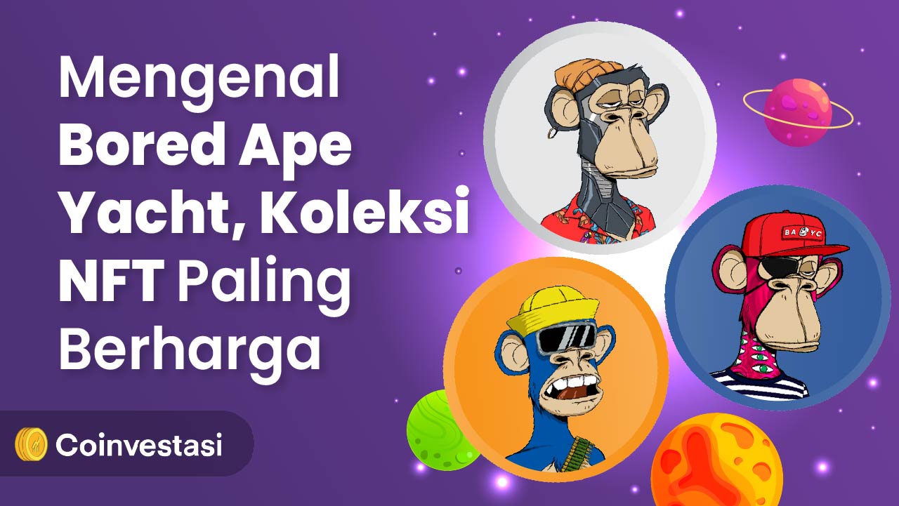 Mengenal Bored Ape Yacht, Koleksi NFT Paling Berharga
