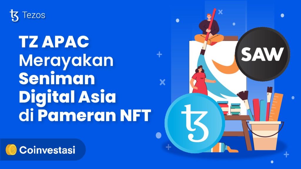 TZ APAC Dukung Seniman Digital Asia di Pameran NFT Pertama