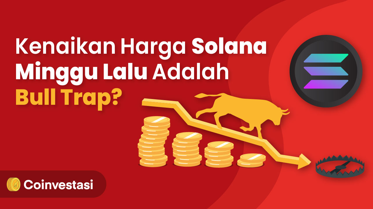 Tunjukkan Pola Bull Trap, Solana Diprediksi Turun ke $60
