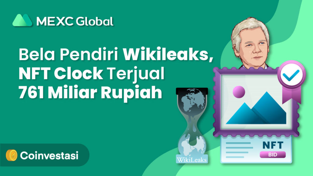 Bela Julian Assange, NFT Clock Terjual 761 Miliar Rupiah