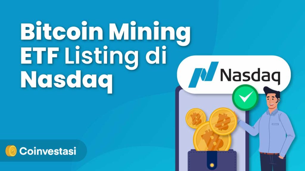 Bitcoin Mining ETF Listing di Nasdaq