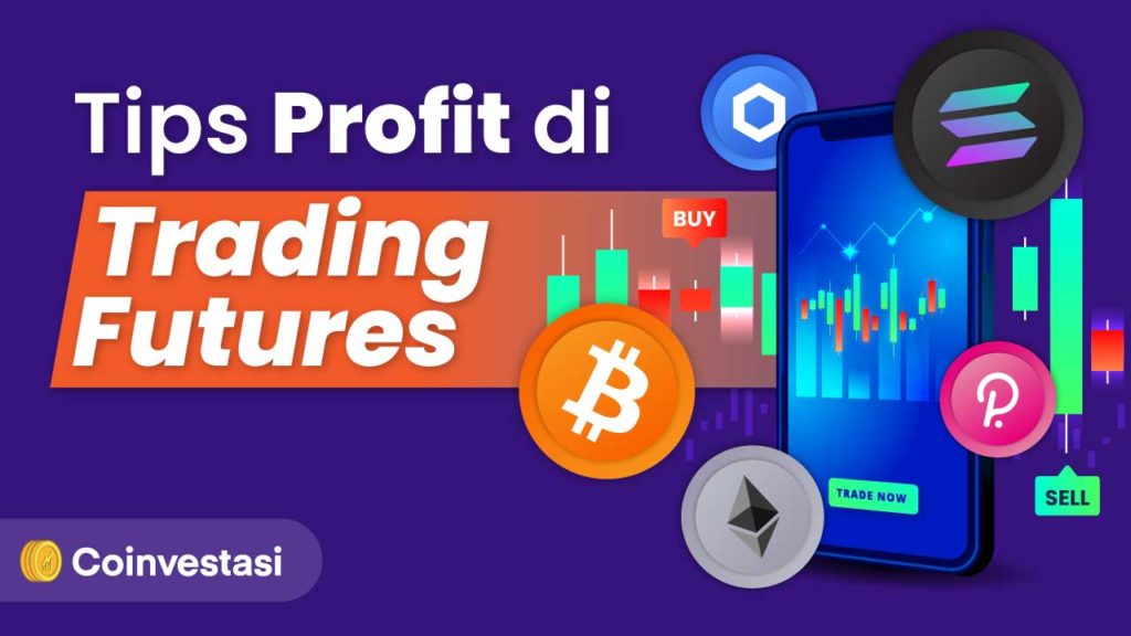 Tips Profit di Trading Futures
