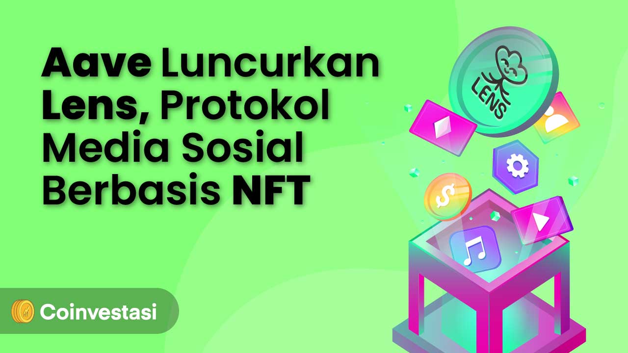 Aave Luncurkan Lens, Protokol Media Sosial Berbasis NFT