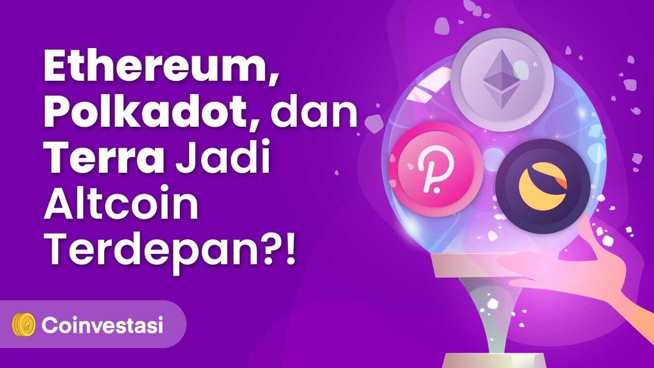 Pasar Crypto Mulai Pulih, Harga DOT dan LUNA Diprediksi Naik! Namun ETH...
