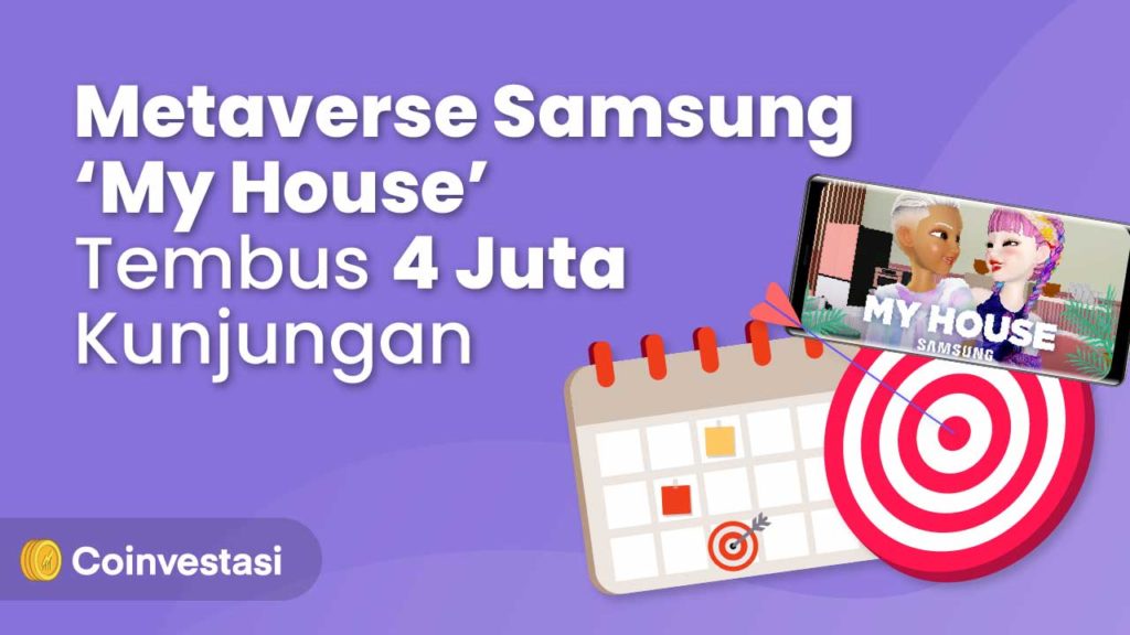 Sukses Besar! Metaverse Samsung ‘My House’ Tembus 4 Juta Kunjungan