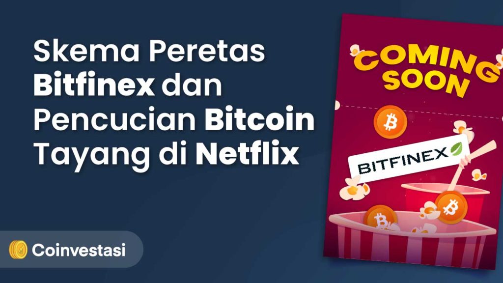 Film Dokumenter Skema Peretasan Bitfinex dan Pencucian Bitcoin Tayang di Netflix