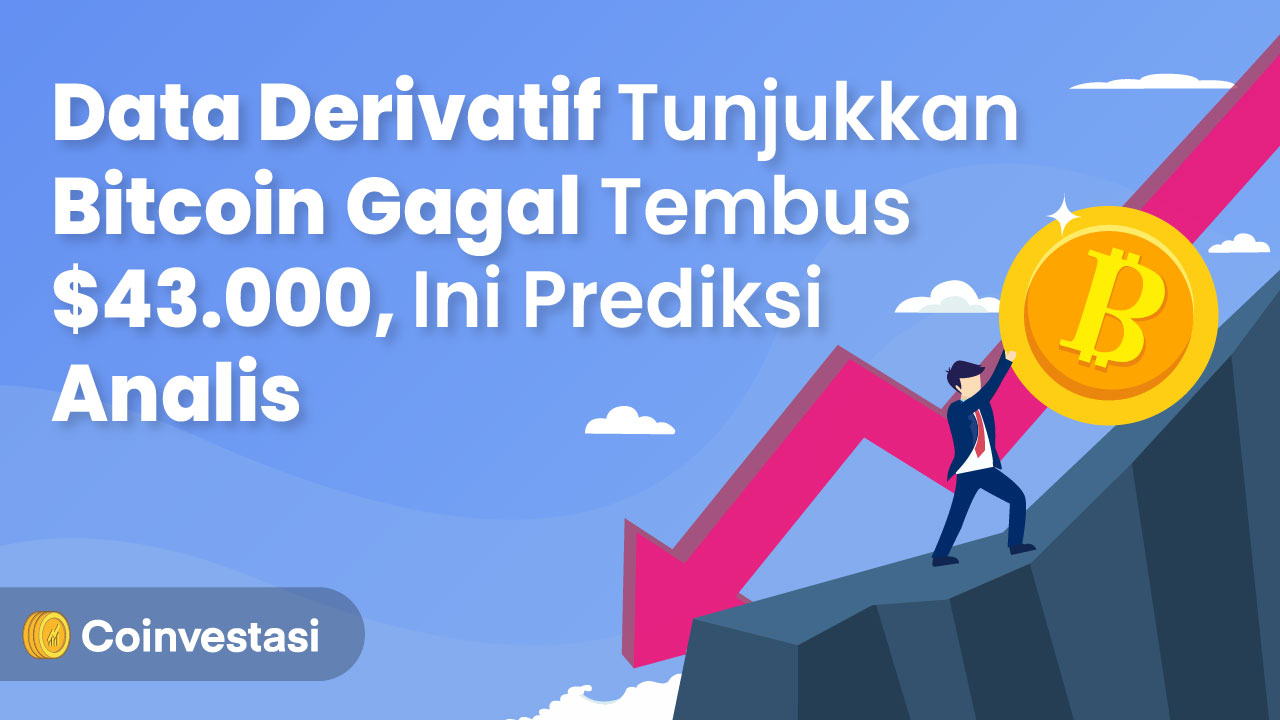 Data Derivatif Tunjukkan Bitcoin Gagal Tembus $43.000, Ini Prediksi Analis