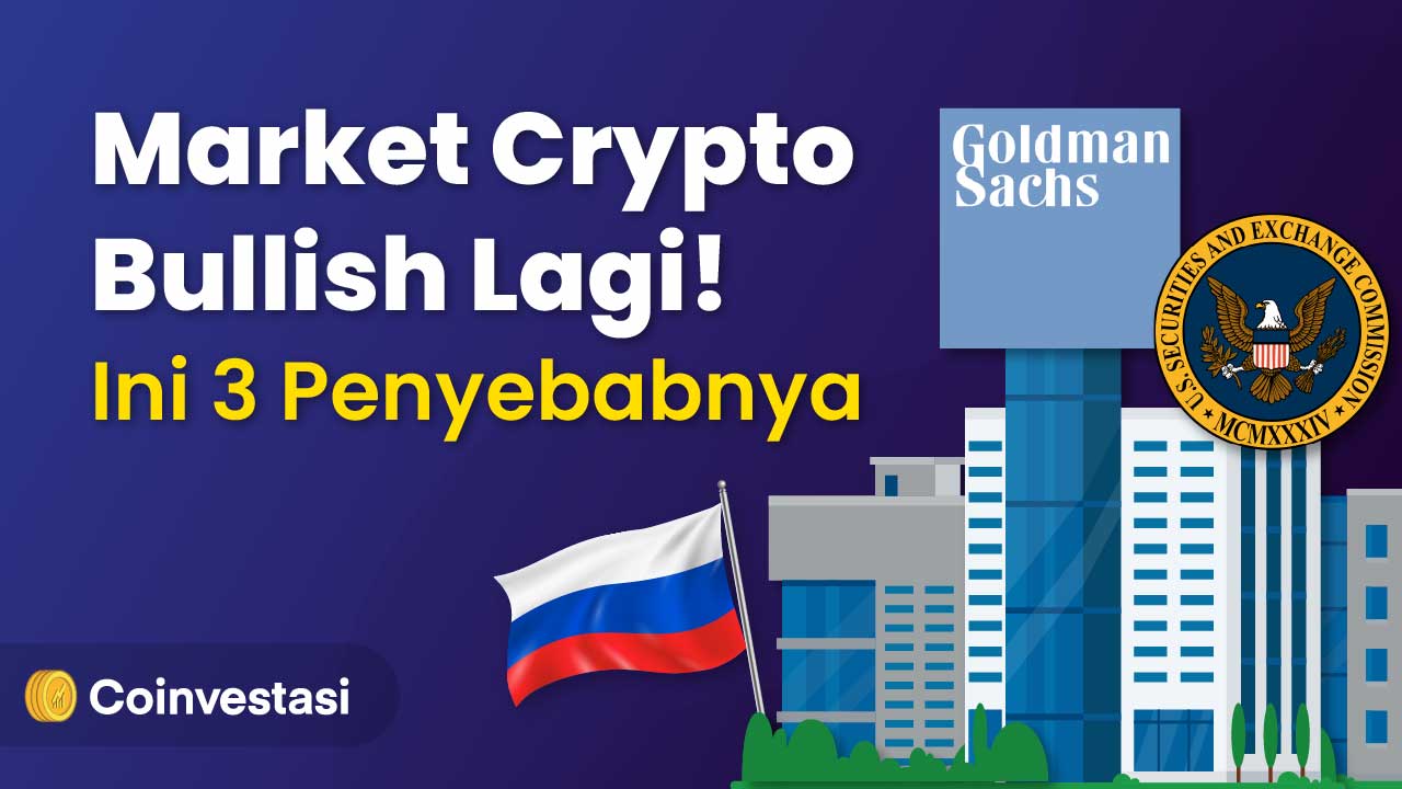 Market Crypto Bullish Lagi! Ini 3 Penyebabnya